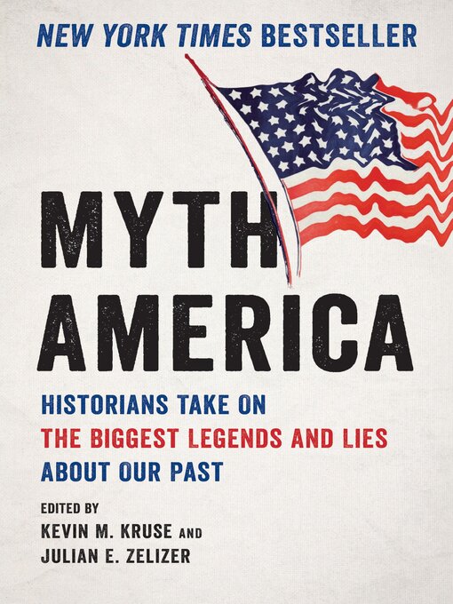 Title details for Myth America by Kevin M. Kruse - Available